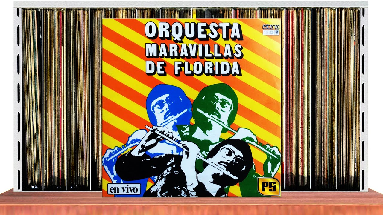💽 TRES LINDAS CUBANAS - ORQUESTA MARAVILLAS DE FLORIDA (PatrónDeLaSalsa​​)