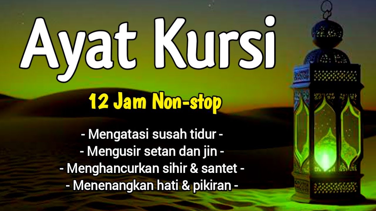 Lantunan AYAT KURSI Merdu 11 Jam Non-stop Mengatasi Susah Tidur & Mengusir Setan