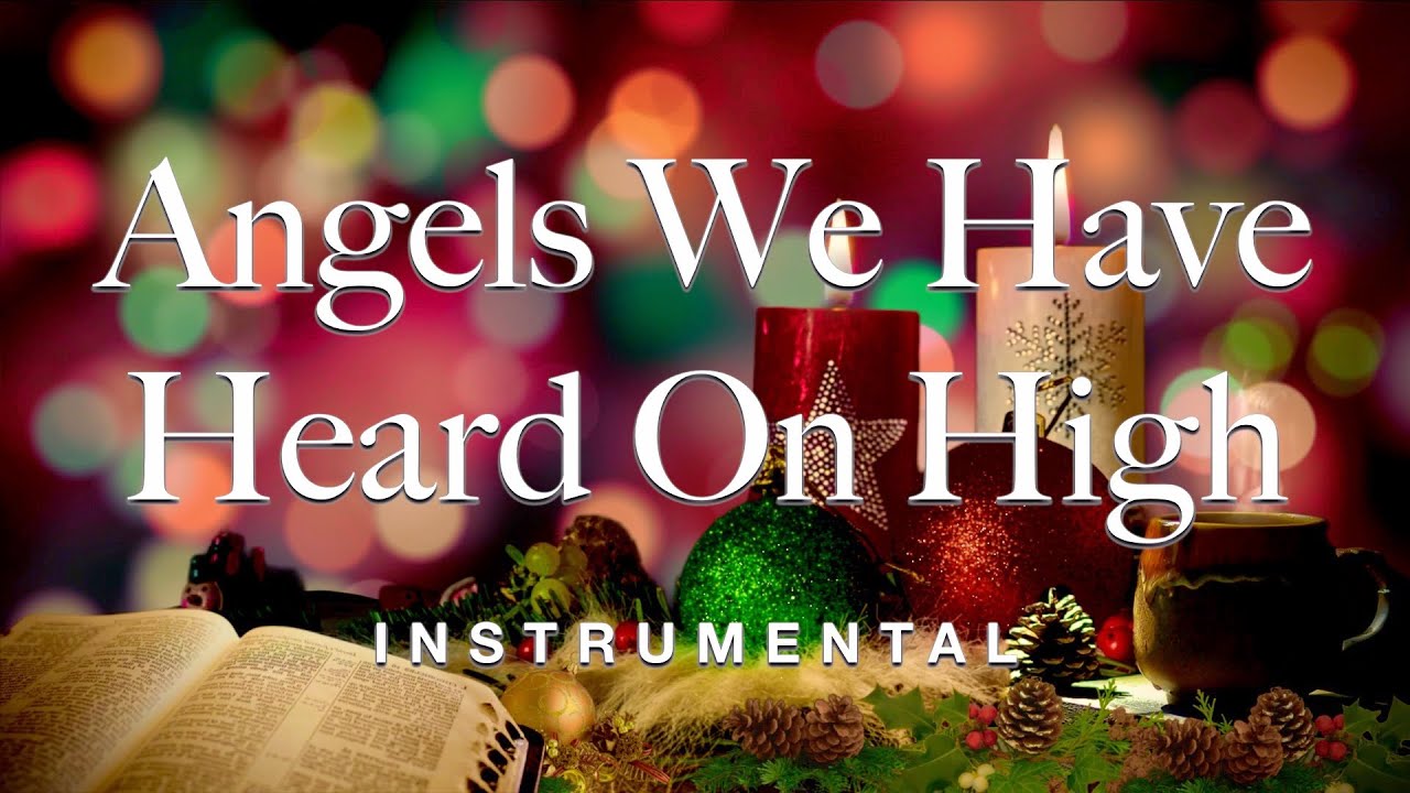 Angels We Have Heard On High - Christmas Instrumental Traditional Karaoke