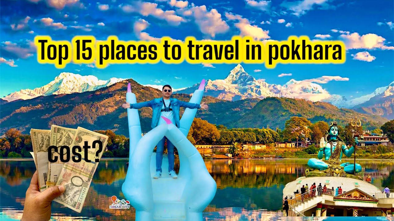 15 must visit places in Pokhara|| पोखरामा घुम्नै पर्ने १५ ठाउँहरु #visitpokhara