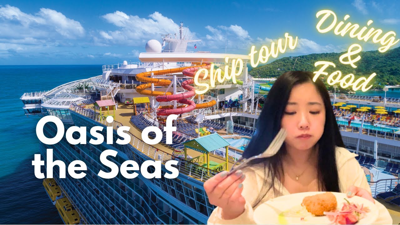 oasis of the seas - 7 day bahamas cruise | ship tour, dining options, boarding day