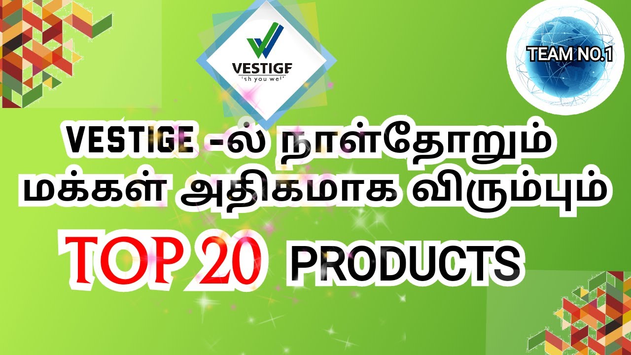 VESTIGE - ல் நாள்தோறும் மக்கள் அதிகமாக விரும்பும் TOP 20 PRODUCTS
