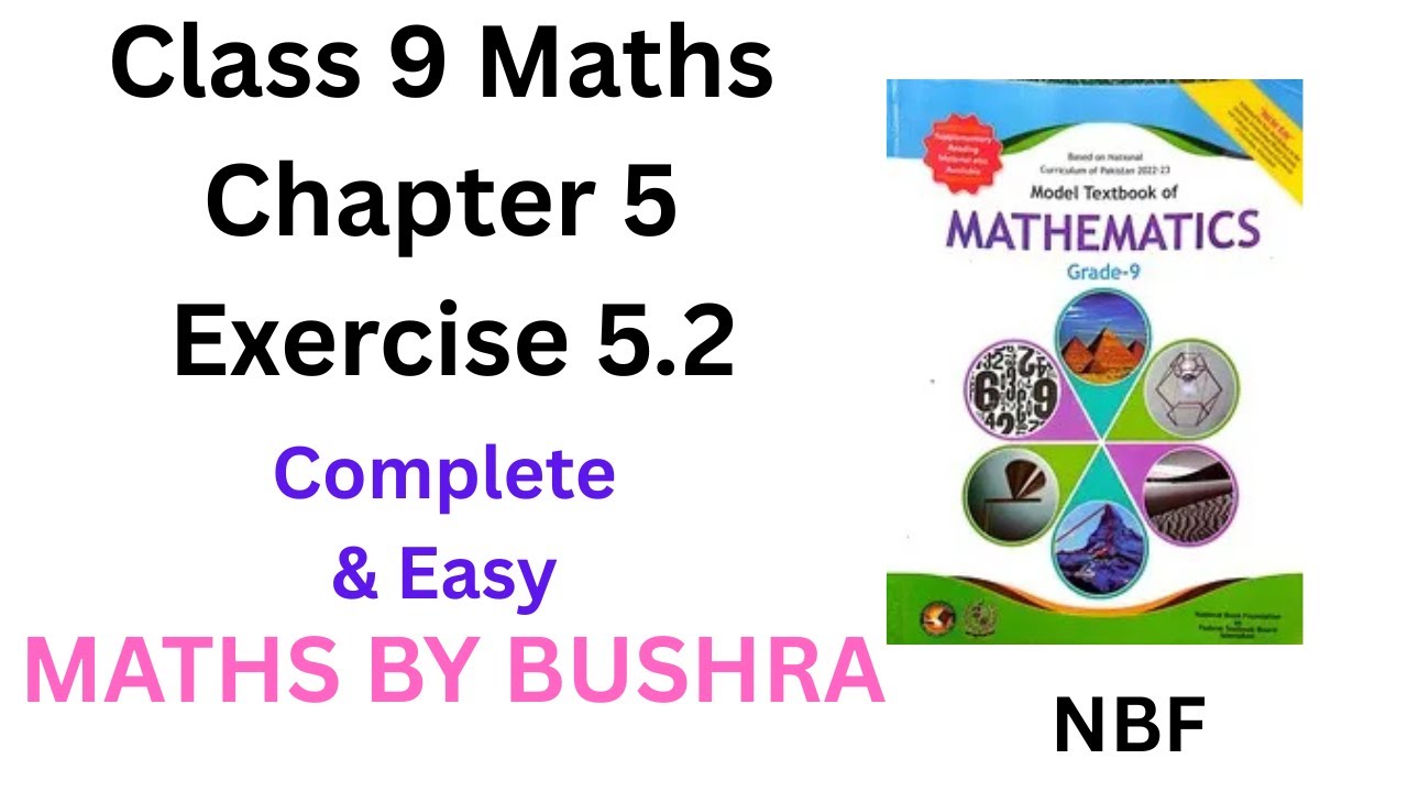Class 9 Maths Chapter 5 Exercise 5.2 | Ex 5.2 Class 9 | 5.2 Math Class 9 | NBF | maths by bushra