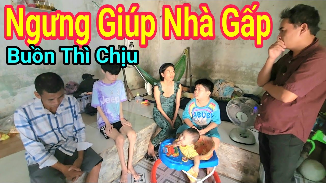 Buồn Thì Chịu NGƯNG GIÚP NHÀ GẤP CHO VỢ CHỒNG EM SANG Vì Lý Do Xem Hết VIDEO / Thuận Phạm