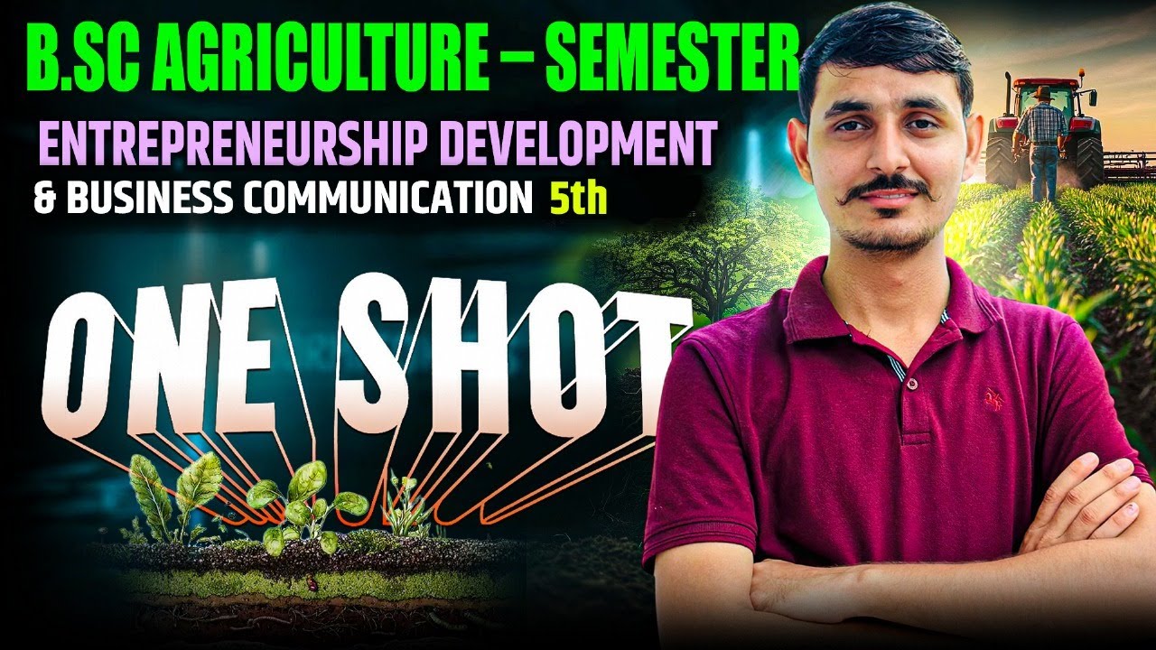 entrepreneurship development and business communication bsc ag 5th semester one shot 