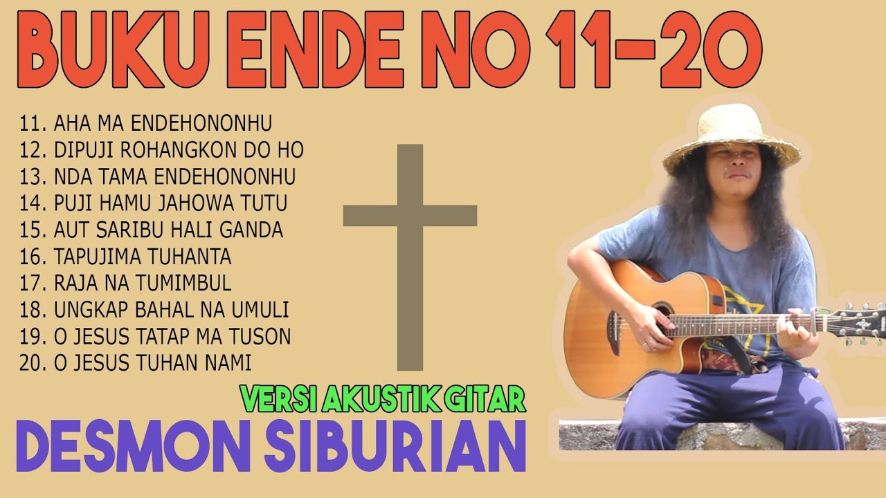Lagu Rohani Buku Ende Nomor 11-20 (Part 2) - Desmon Siburian