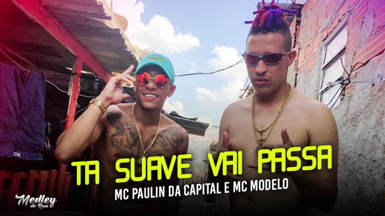 MC PAULIN DA CAPITAL MC MODELO - TA SUAVE VAI PASSA ( VIDEO CLIPE ) Dj Alle Mark