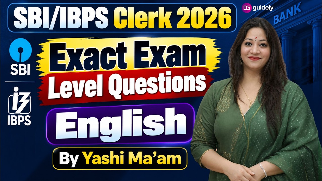 SBI/IBPS Clerk 2026 English | Exact Exam Level Questions | By Yashi Ma&rsquo;am