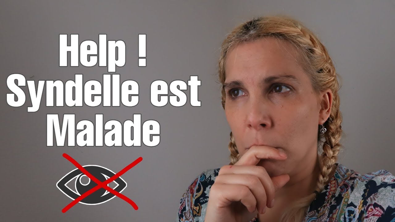 SYNDELLE VA T ELLE PERDRE LA VUE ? HELP J AI BESOIN DE VOUS !