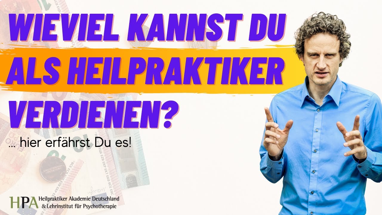 Wieviel kannst du verdienen als Heilpraktiker für Psychotherapie verdienen? (Klartext!)