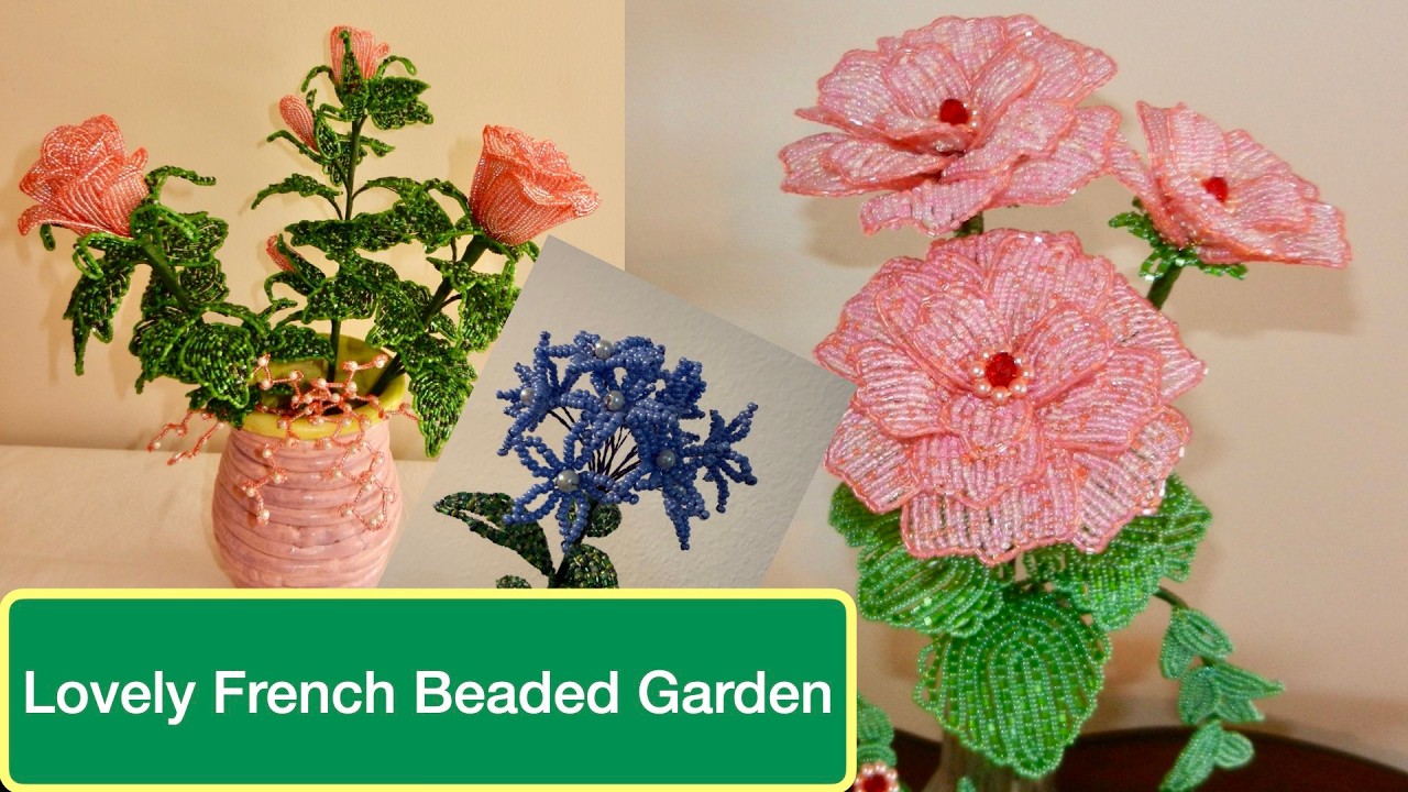 Waltz of French Beaded Flowers #beadedflower #garden #waltz