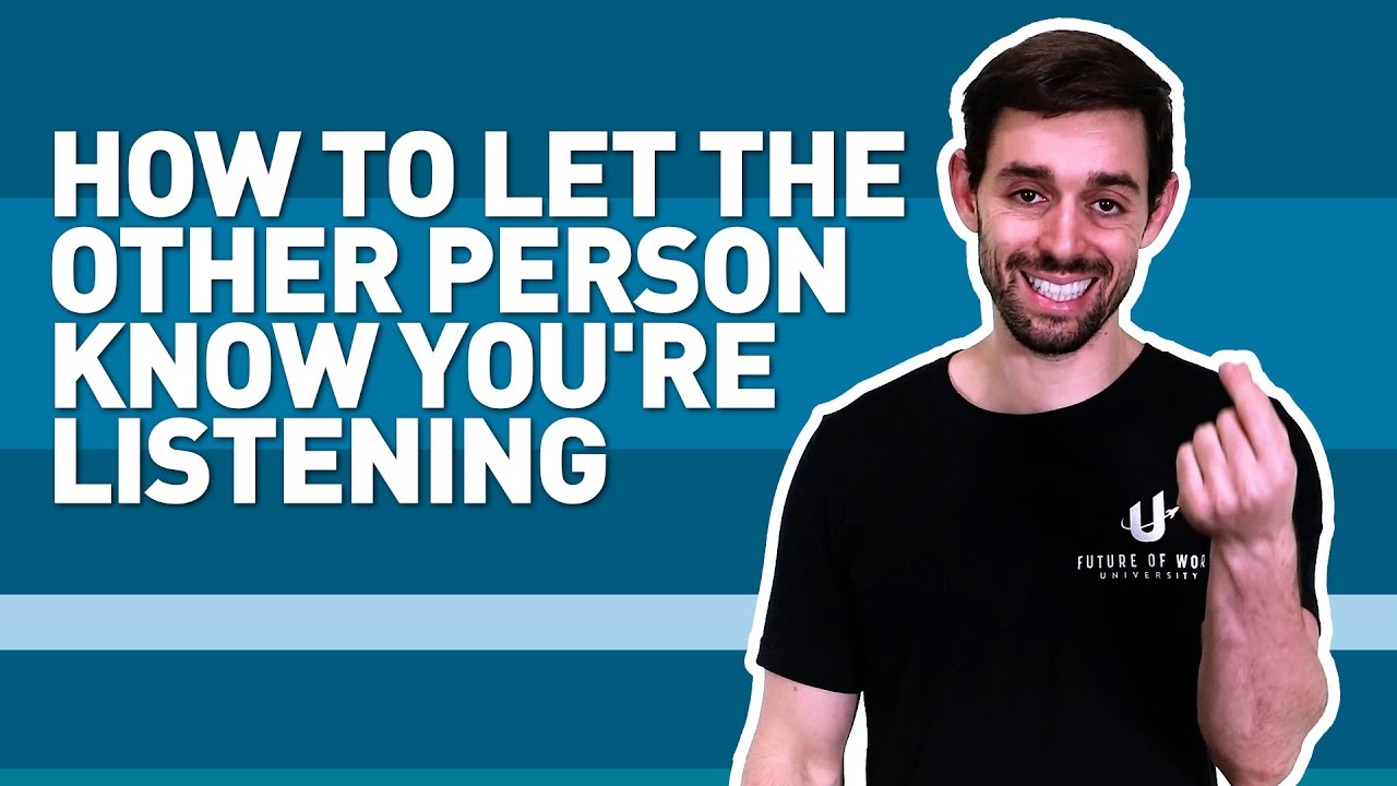How To Let The Other Person Know You're Listening | Jacob Morgan