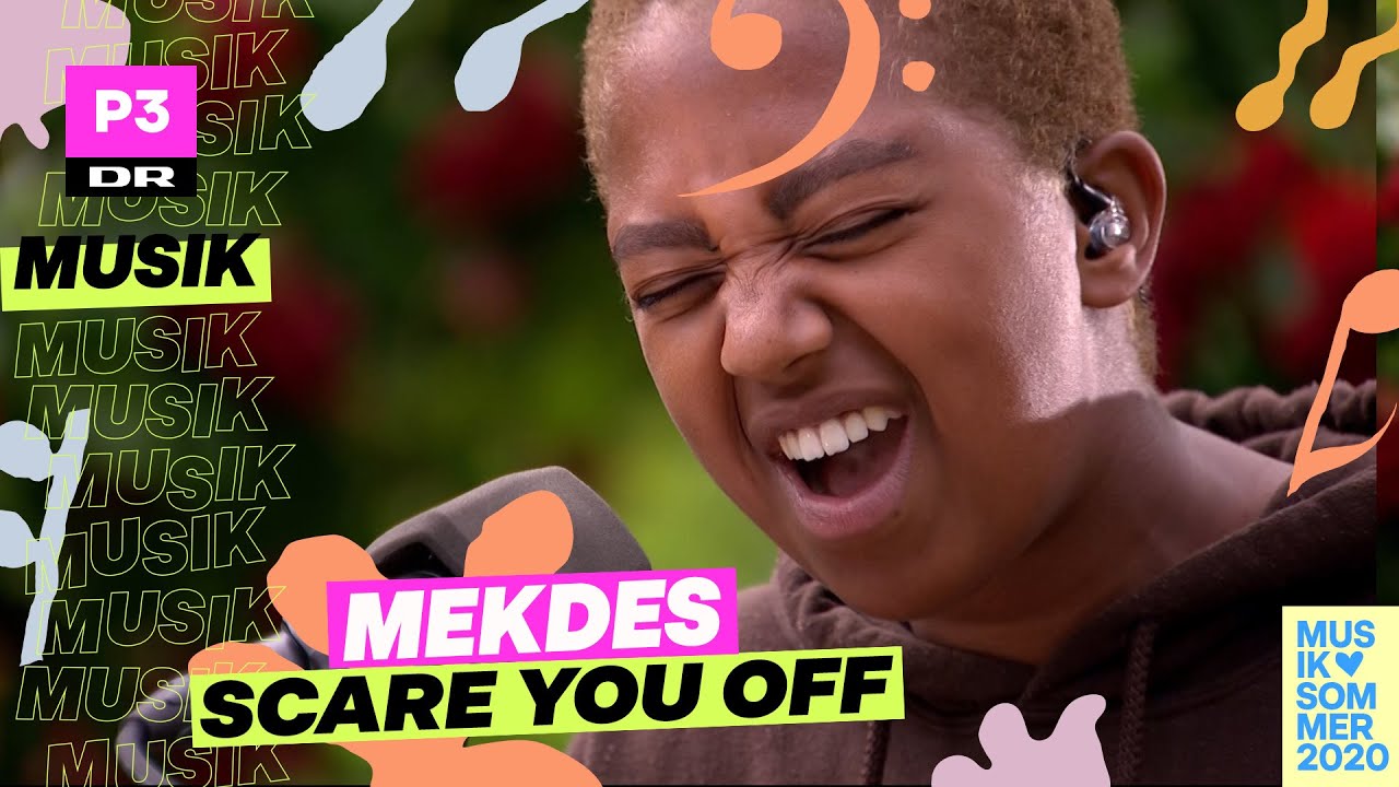 Mekdes 'Scare You Off' | Musiksommer på P3