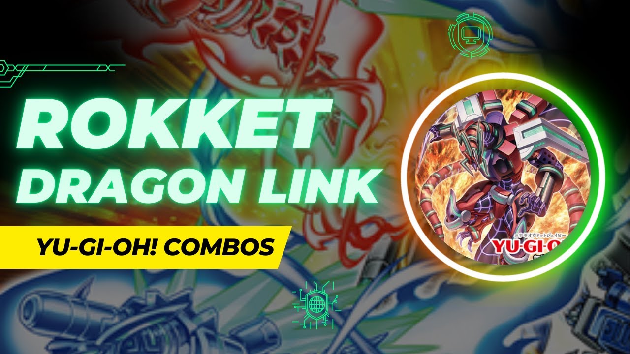 Yu-Gi-Oh! Rokket Dragon Link Combos 2025 (Post Burst Protocol) - New Dragon Link Rokket Combos 2025