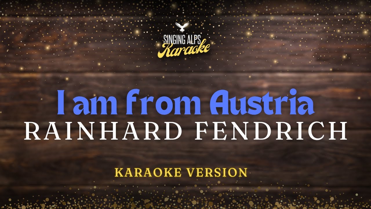 I am from Austria - Rainhard Fendrich (Karaoke Version)