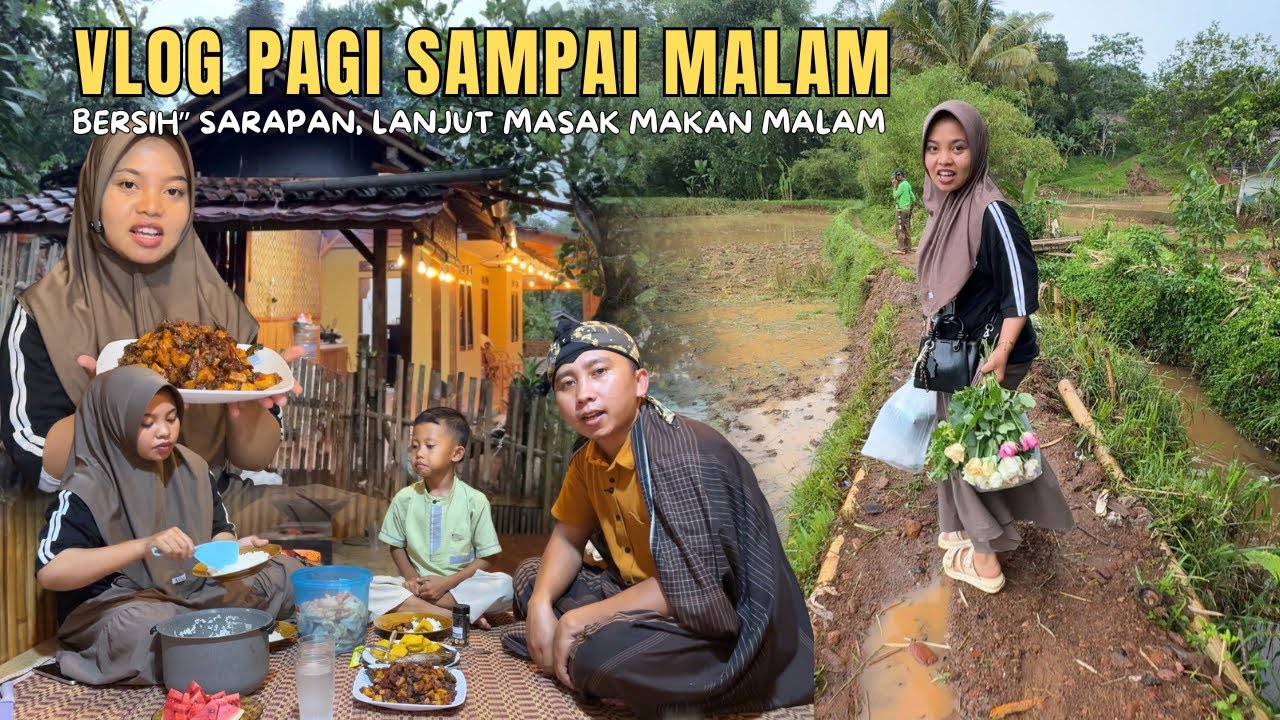  KESEHARIANKU HIDUP DIDESA DARI PAGI SAMPAI SORE | My Life In The Village Indonesia