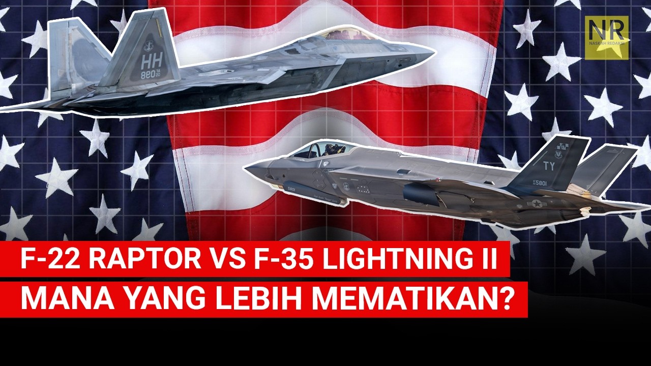 F-22 Raptor atau F-35 Lightning II? Inilah Perbedaan Sebenarnya Pesawat Siluman Amerika
