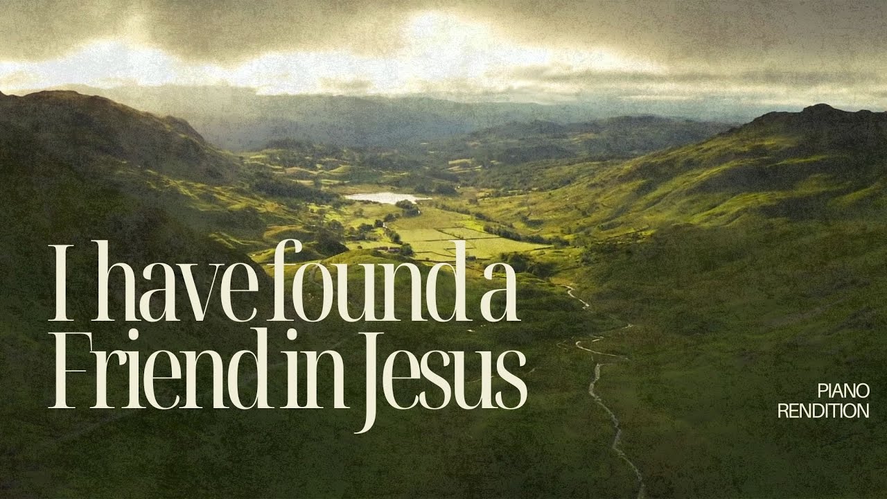 I Have Found a Friend in Jesus - Piano Rendition | New Apostolic Church Hymn
