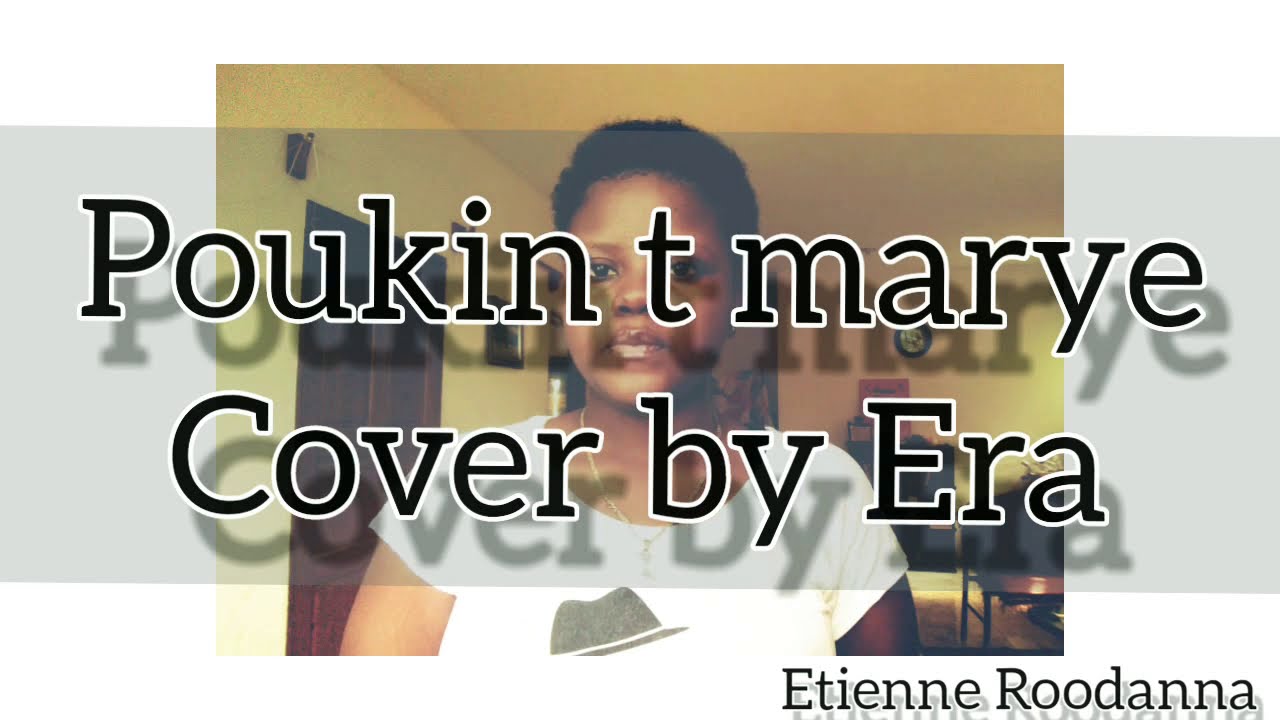 pouki n te marye(cover by Era)