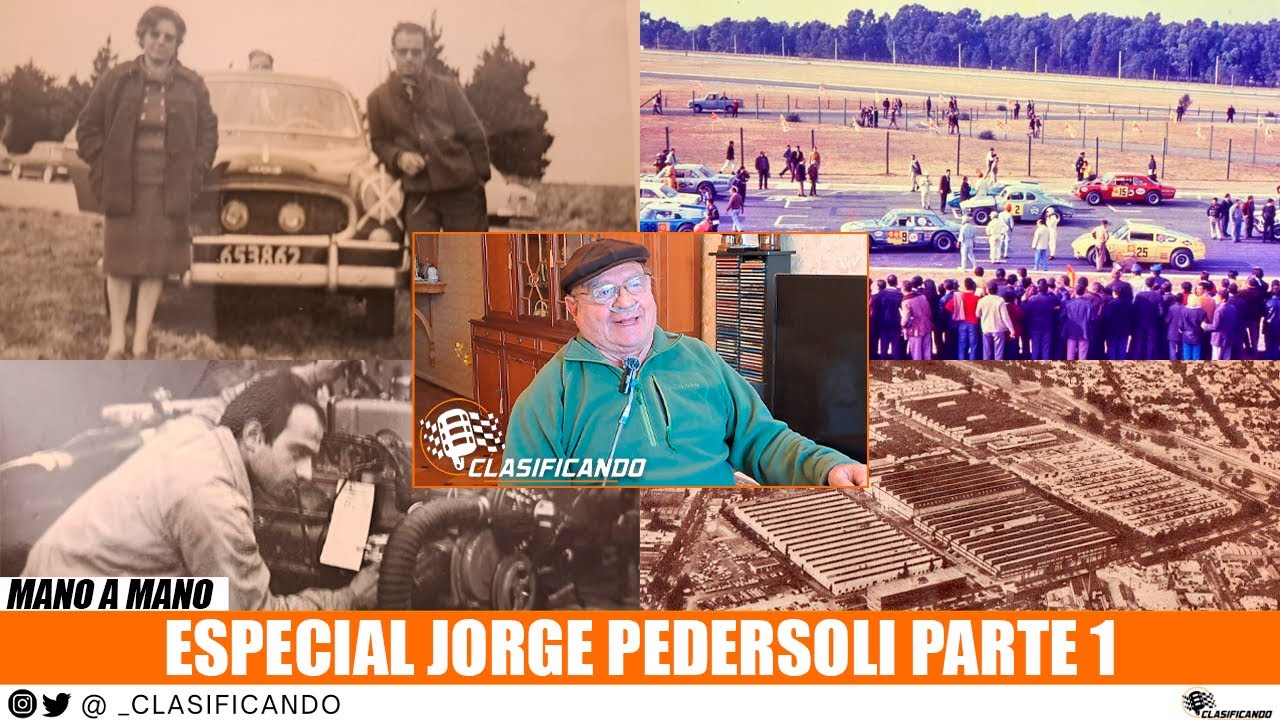 ESPECIAL JORGE PEDERSOLI PARTE 1 - SUS INICIOS - SERVICIO MILITAR - GM - 4HS SHELL | CLASIFICANDO