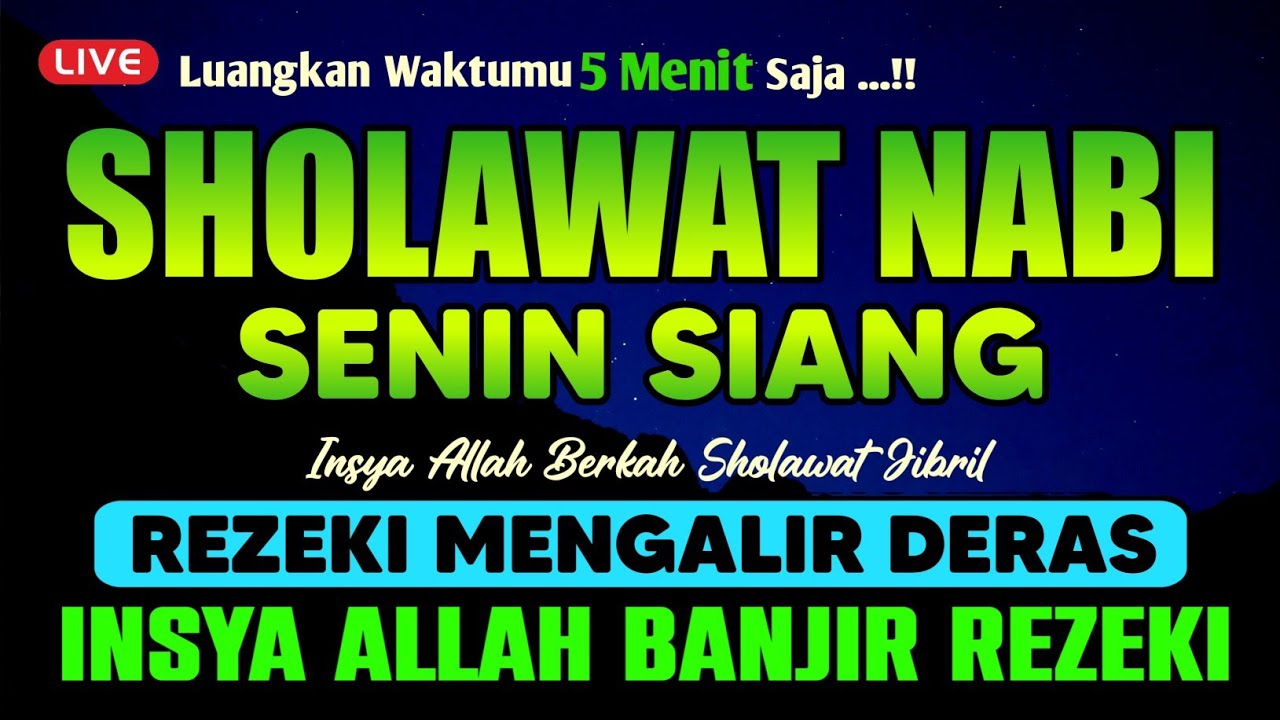 SHOLAWAT PENARIK REZEKI PALING DAHSYAT, Sholawat Nabi Muhammad SAW, SALAWAT JIBRIL PALING MERDU