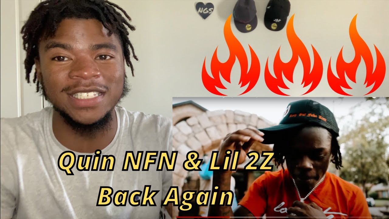 Quin NFN & Lil 2Z - Back Again (Official Video) NGS REACTION
