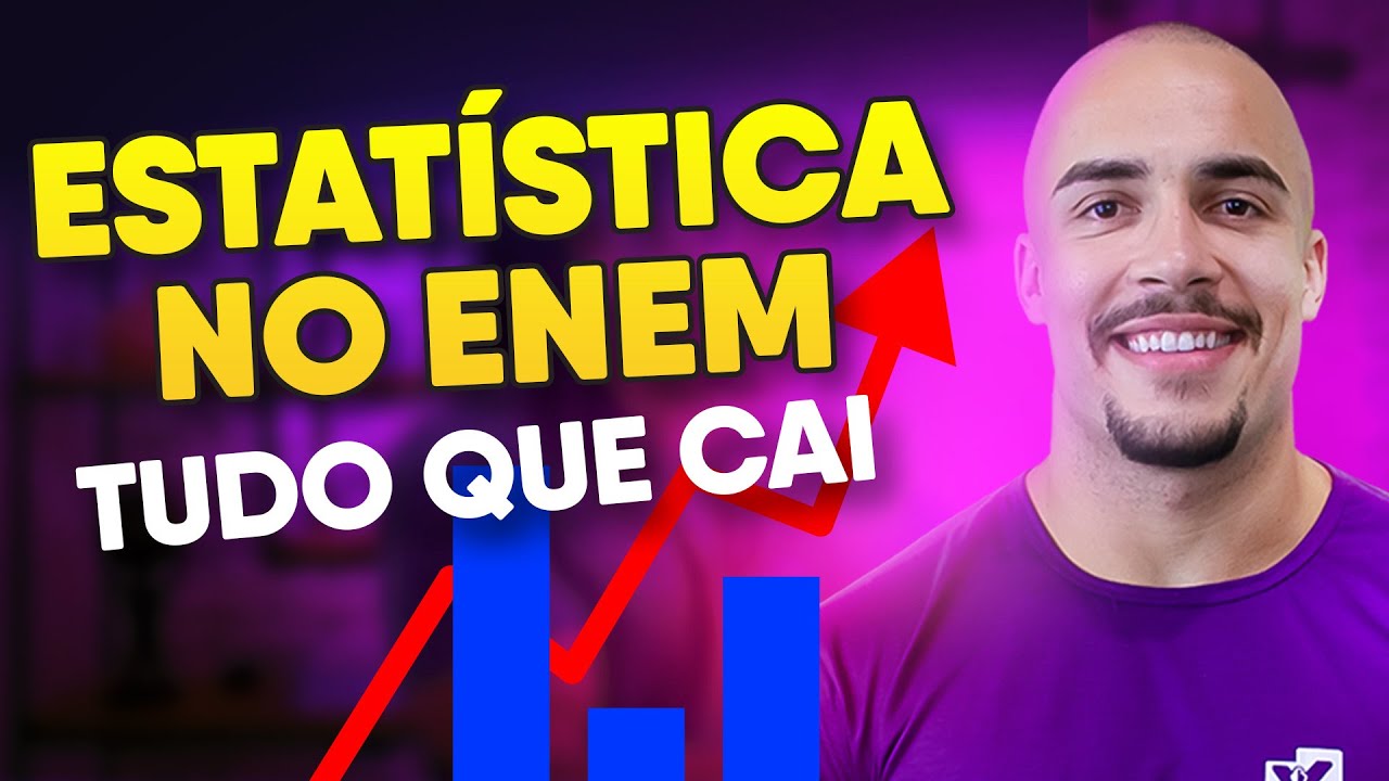 ESTATÍSTICA NO ENEM: Tudo que você precisa saber para a prova de matemática