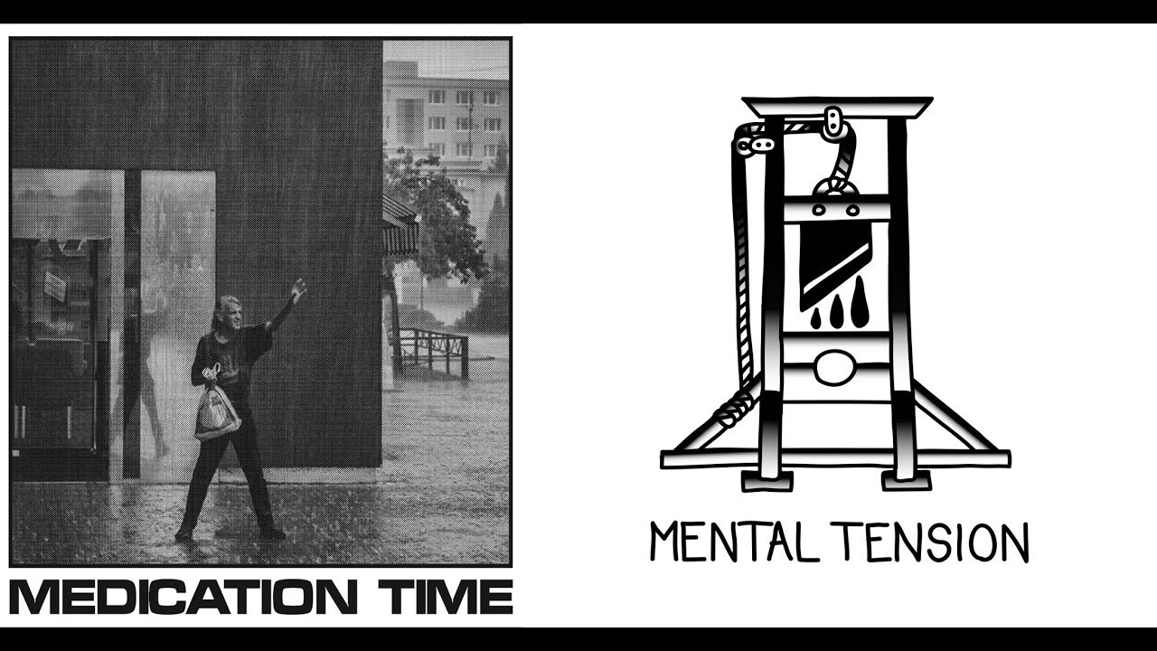 Medication Time / Mental Tension - split 7