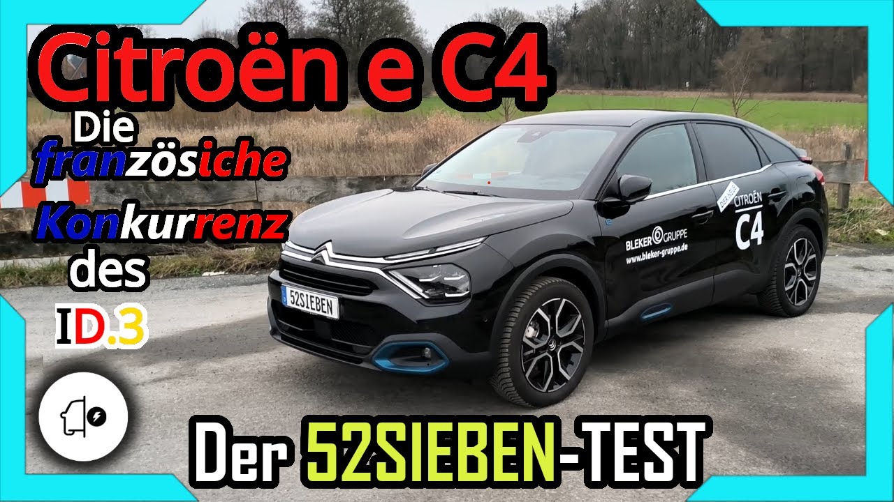 Citroën e C4 | Was kann die ID.3 Konkurrenz aus Frankreich?  | 52SIEBEN-TEST