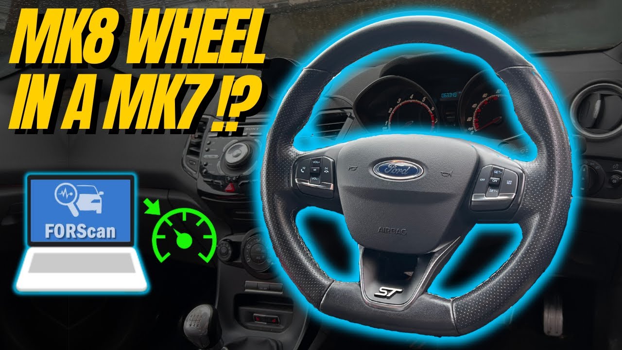 MK8 Steering Wheel in a MK7 Fiesta!? (OEM Retrofit + ForScan)