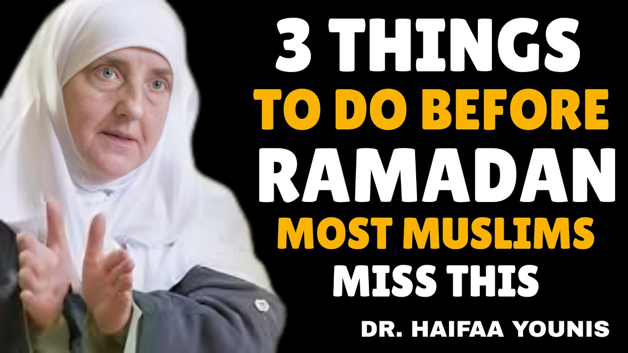3 Things That Will Transform Your Ramadan 2026 | Ramadan Preparation | Dr. Haifaa Younis