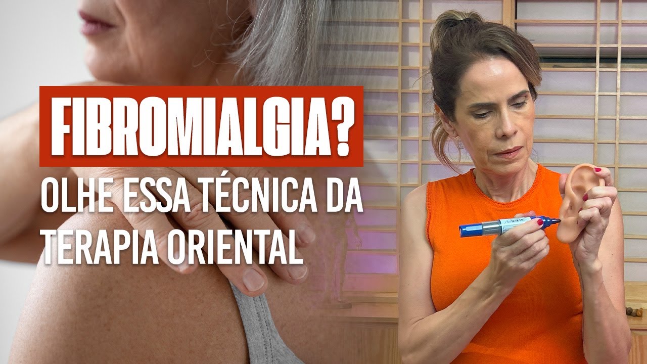 Fibromialgia? Descubra como terapias orientais podem transformar sua relação com a dor