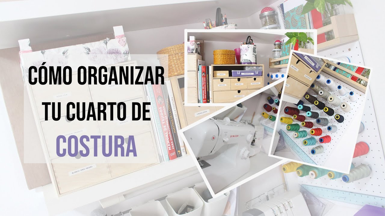 IDEAS DE ORGANIZACIÓN DEL CUARTO DE COSTURA: Cómo tengo organizado mi rinconcito de costura