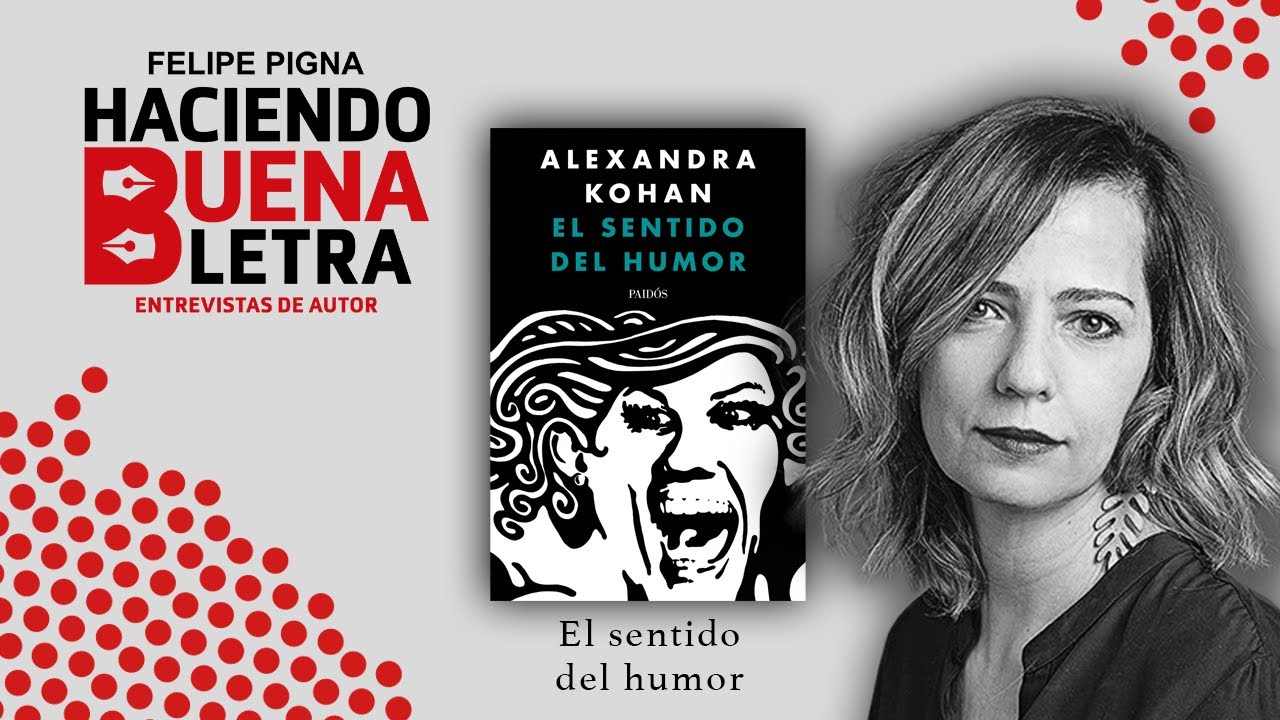 Entrevista a Alexandra Kohan por FELIPE PIGNA para HBL – El sentido del humor