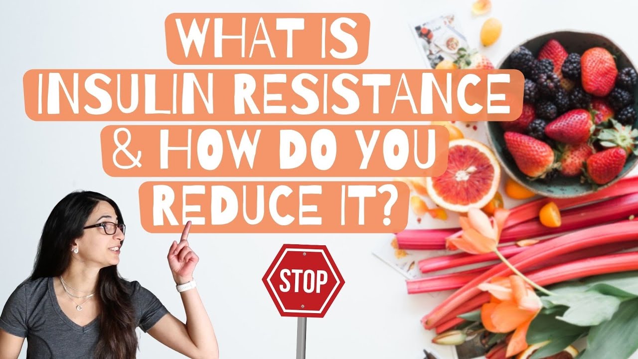 What is insulin resistance? | How do you reduce it?