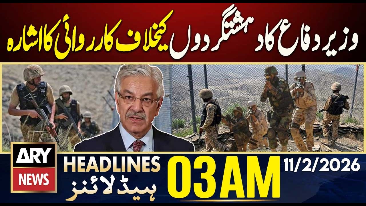 Defense Minister hints at action against terrorists | ARY News 3 AM Headlines | 11th Feb 2026