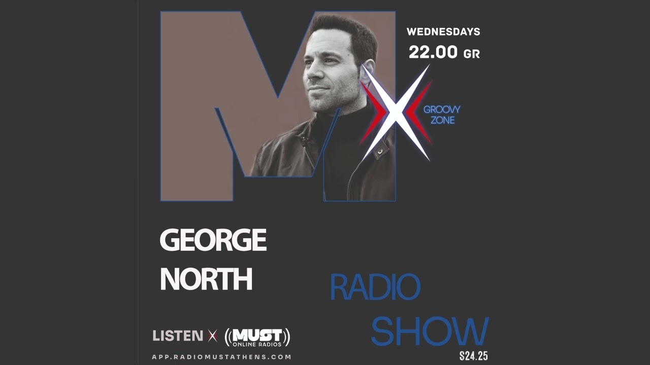 George North - Radio Must Athens (MustX) s15e01