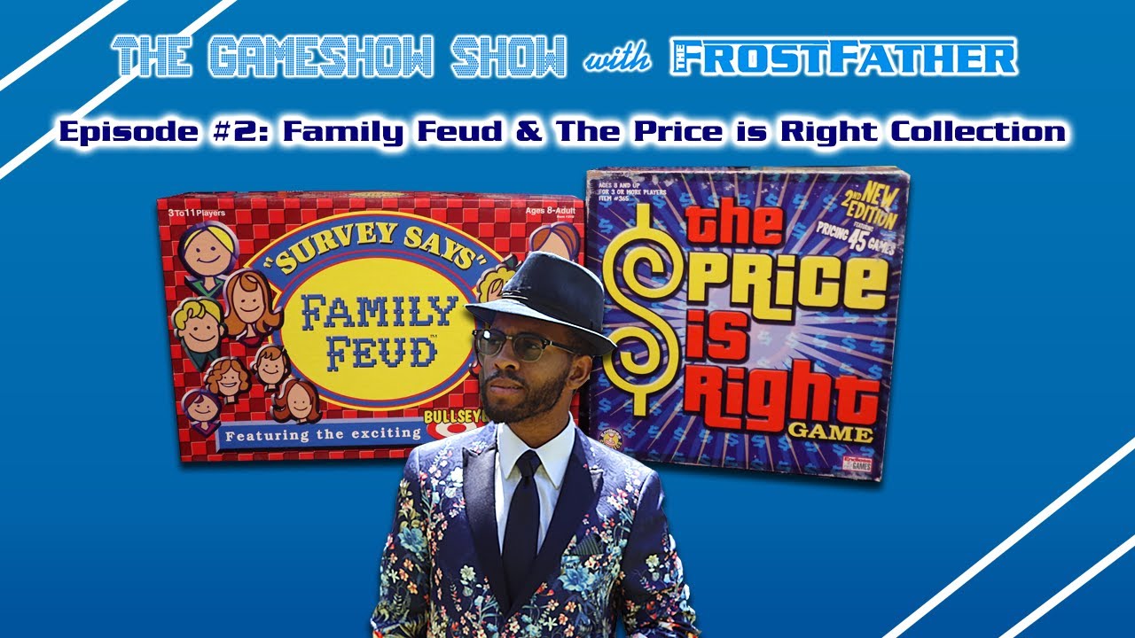 The GameShow Show | Episode #2 (Family Feud & The Price is Right Collection)