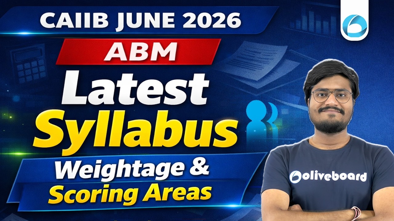 CAIIB ABM 2026 | Latest Syllabus & Topic Weightage | High Scoring Areas | by Shubham Sir