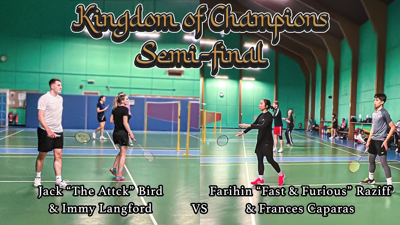 KINGDOM OF CHAMPIONS 2022 | Mixed Doubles SF |  Jack & Immy vs Farihin & Frances | WWBC