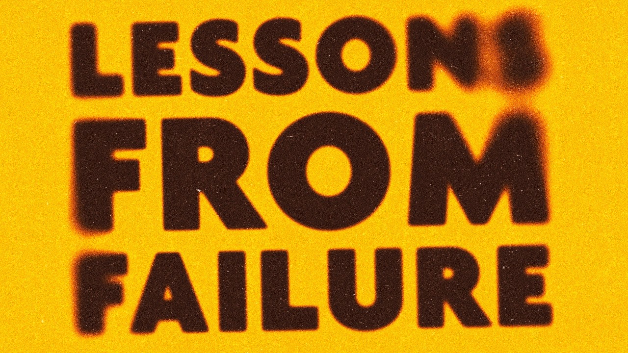 Lessons From Failure