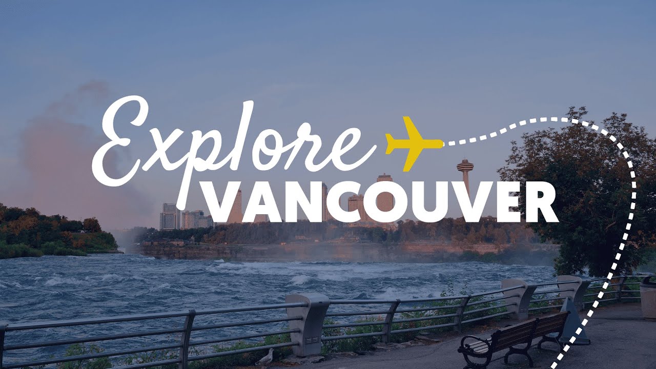 Explore Vancouver