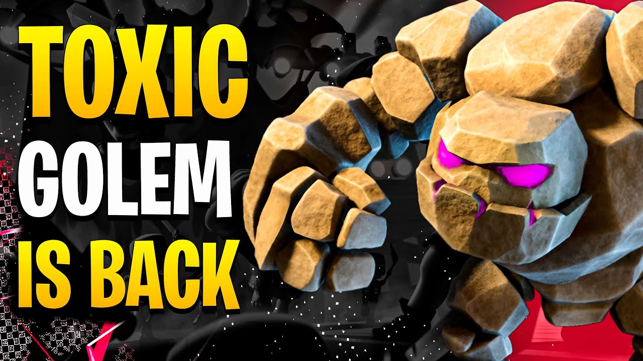 The *TOXIC* Era of Golem Returns in Clash Royale!