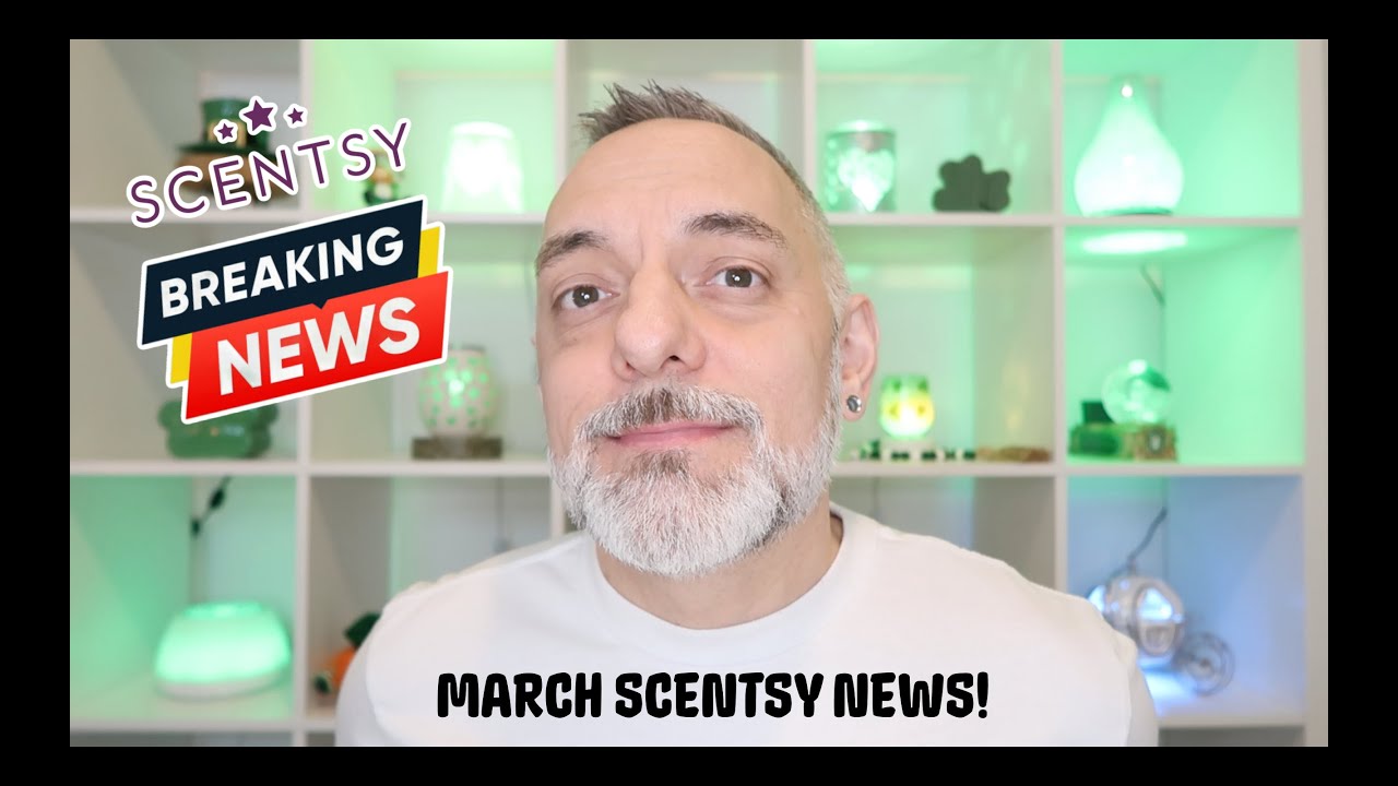 March Scentsy News!