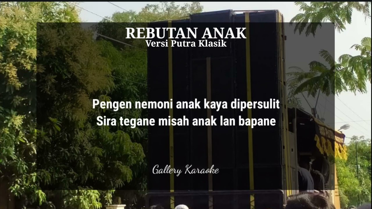 REBUTAN ANAK KARAOKE - versi PUTRA KLASIK ( cowok )