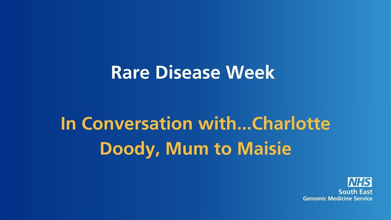 Rare Disease Week 2026: In Conversation with...Charlotte Doody, Mum to Maisie