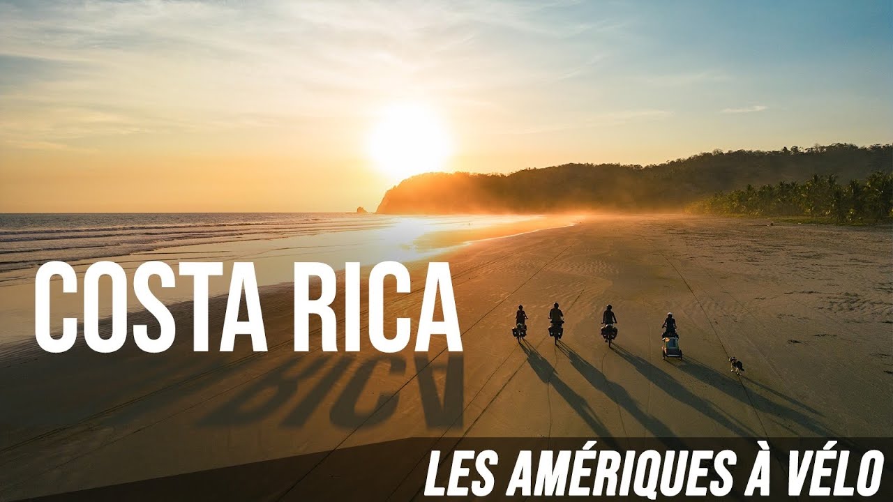 Alaska - Patagonie à vélo / Ep.7 - Costa Rica Panama