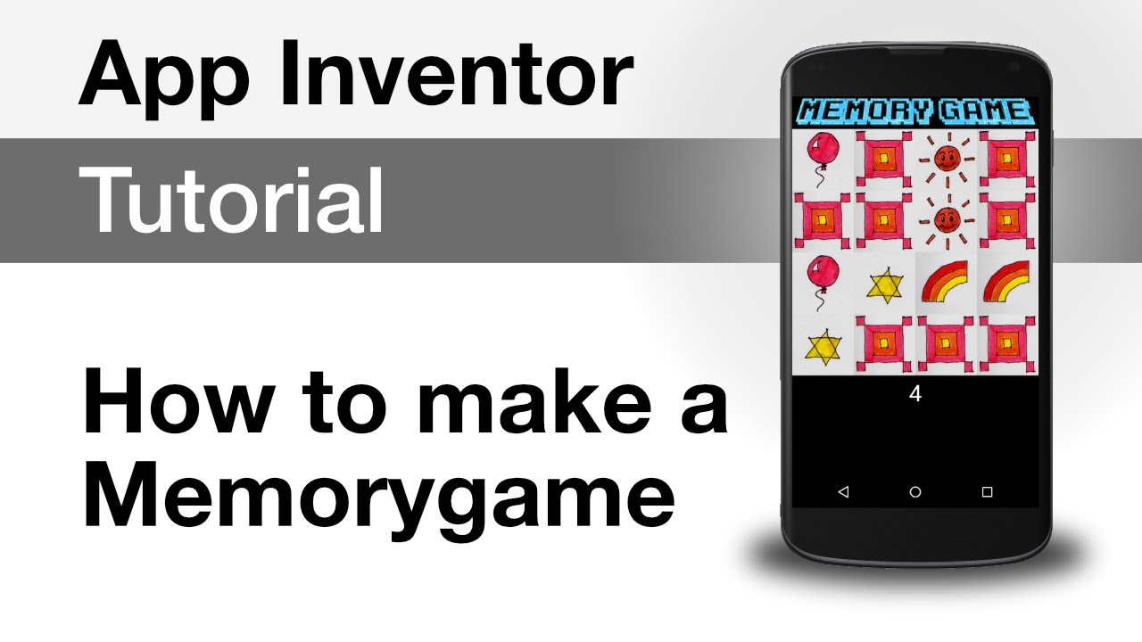 App Inventor 2 Tutorial: Memorygame for your Android device