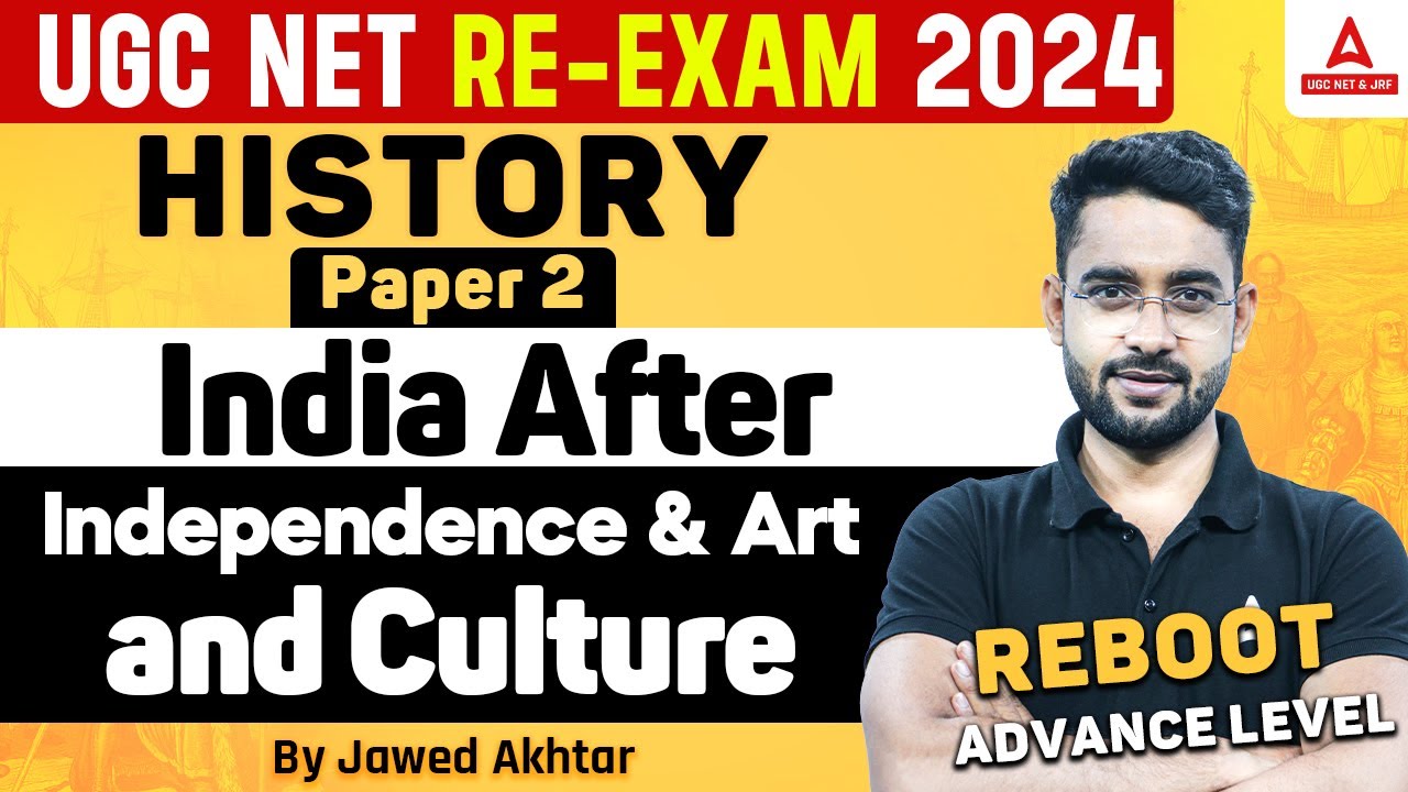 UGC NET History Classes 2024 | India after Independence & Art and Culture By Jawed Sir