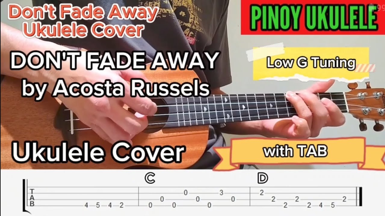 Don't Fade Away by Acosta Russels Ukulele Cover with TAB (Low G Version) @pinoyukulele2023 